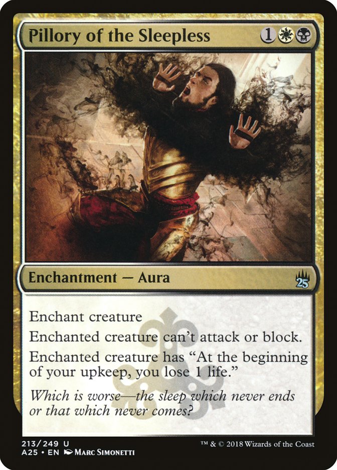 Pillory of the Sleepless 213/249 (Masters 25) 