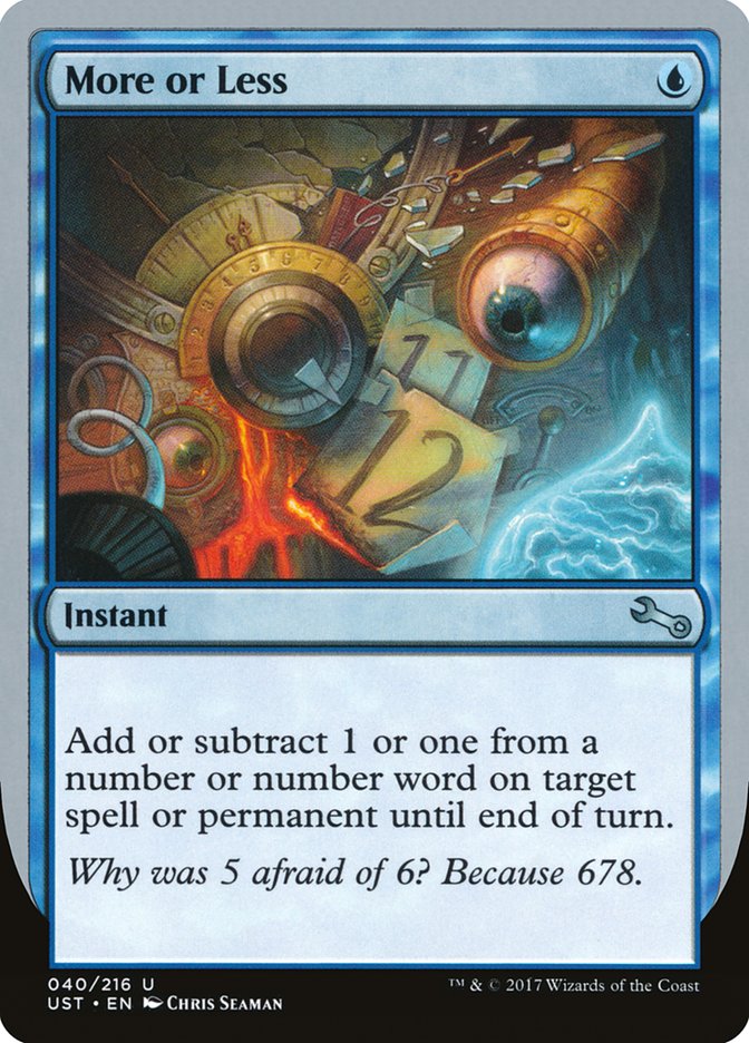 More or Less 40/216 (Unstable) 