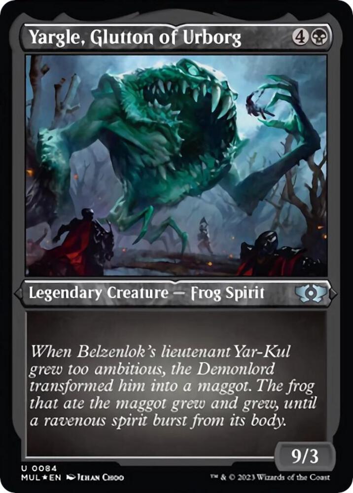 Yargle, Glutton of Urborg 84/65 (March of the Machine: Multiverse Legends)  - Etched Foil