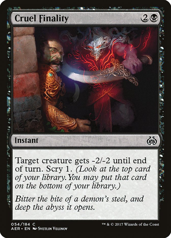 Cruel Finality 54/184 (Aether Revolt) 