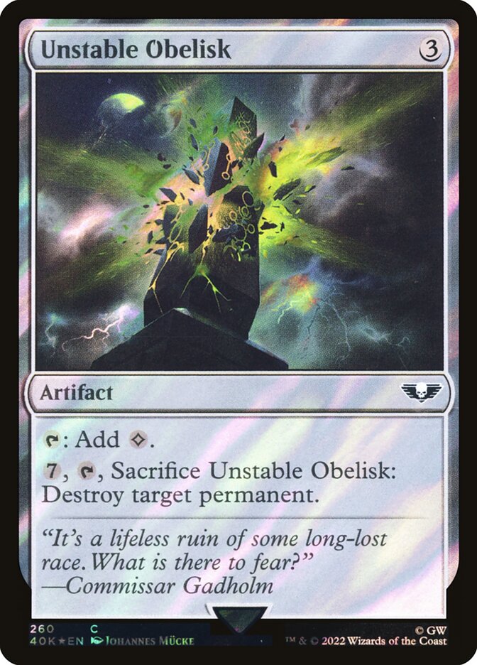 Unstable Obelisk  260★/617 (Universes Beyond: Warhammer 40,000)  - Surge Foil