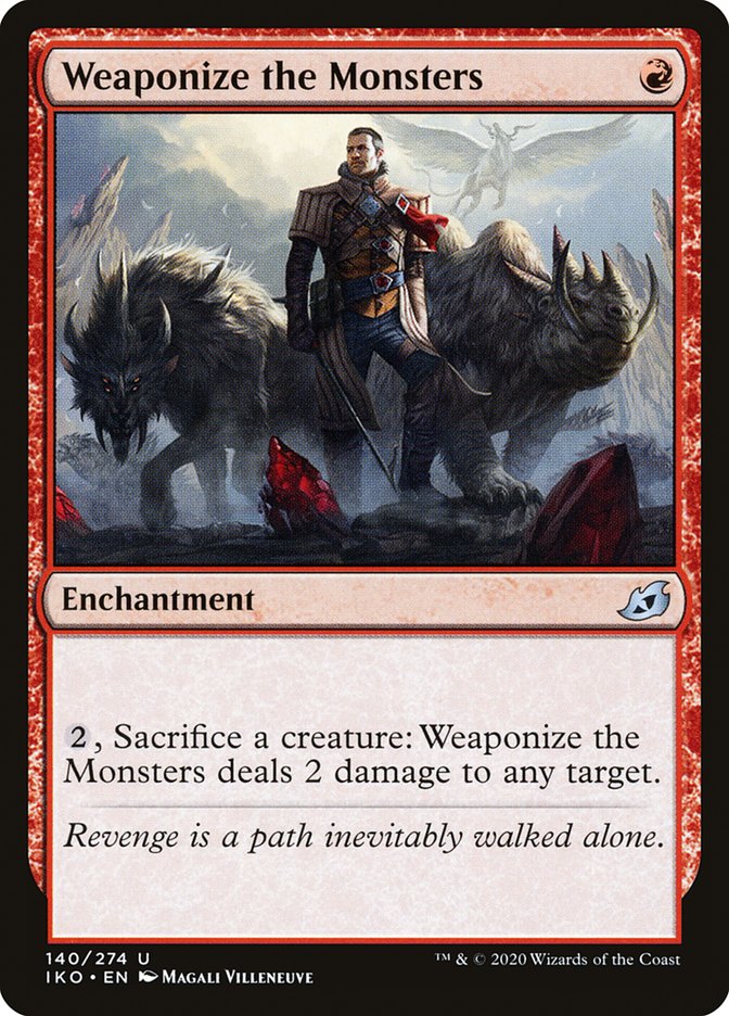 Weaponize the Monsters 140/274 (Ikoria: Lair of Behemoths) 
