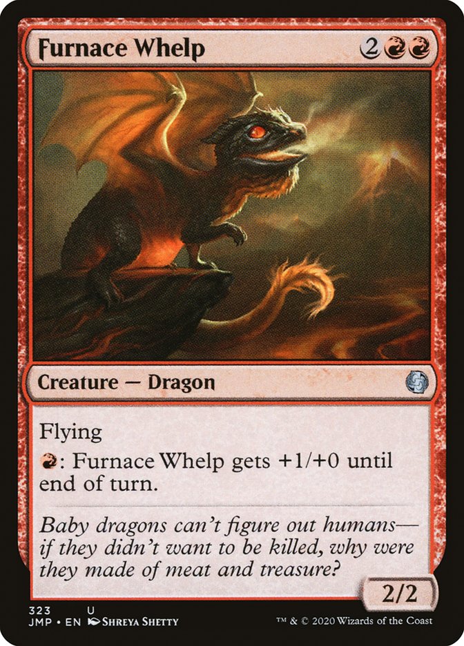 Furnace Whelp 323/495 (Jumpstart) 