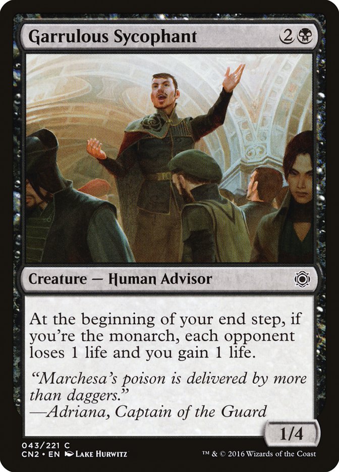 Garrulous Sycophant 43/221 (Conspiracy: Take the Crown) 