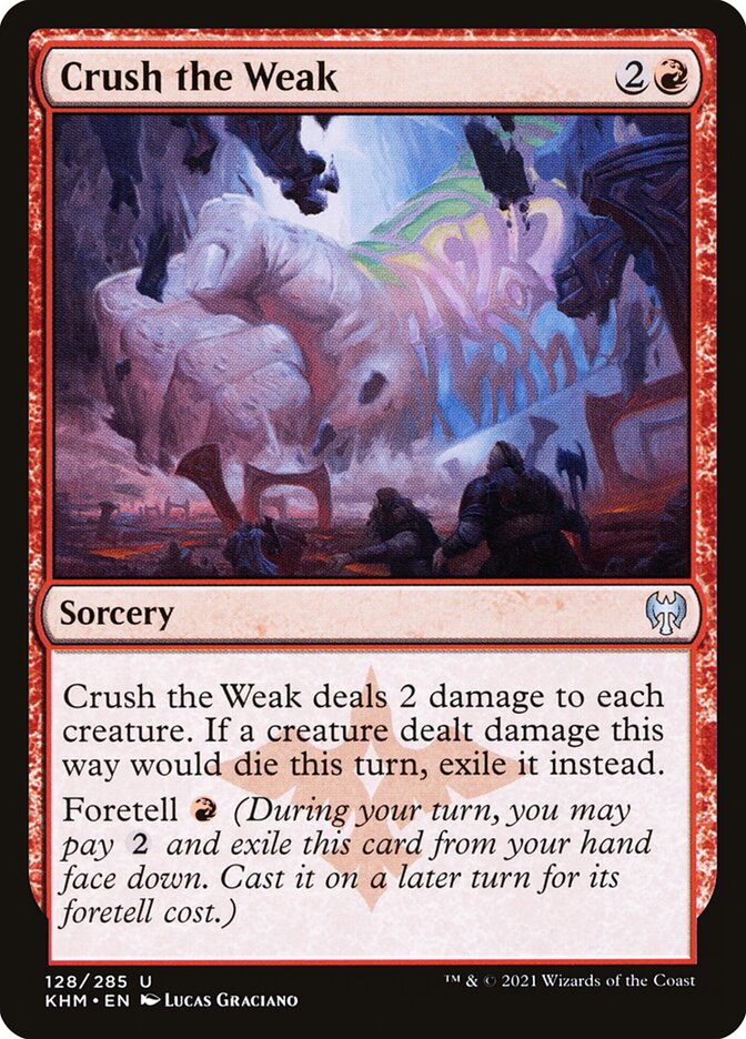 Crush the Weak 128/285 (Kaldheim) 