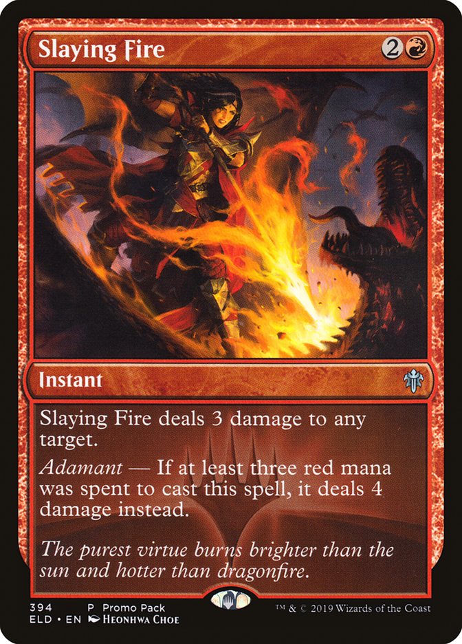 Slaying Fire 394 (Promo Pack: Throne of Eldraine) 
