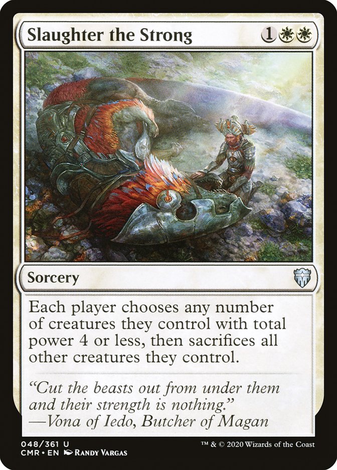 Slaughter the Strong 48 (Commander Legends) 