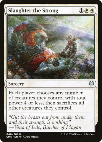 Slaughter the Strong 48 (Commander Legends) 