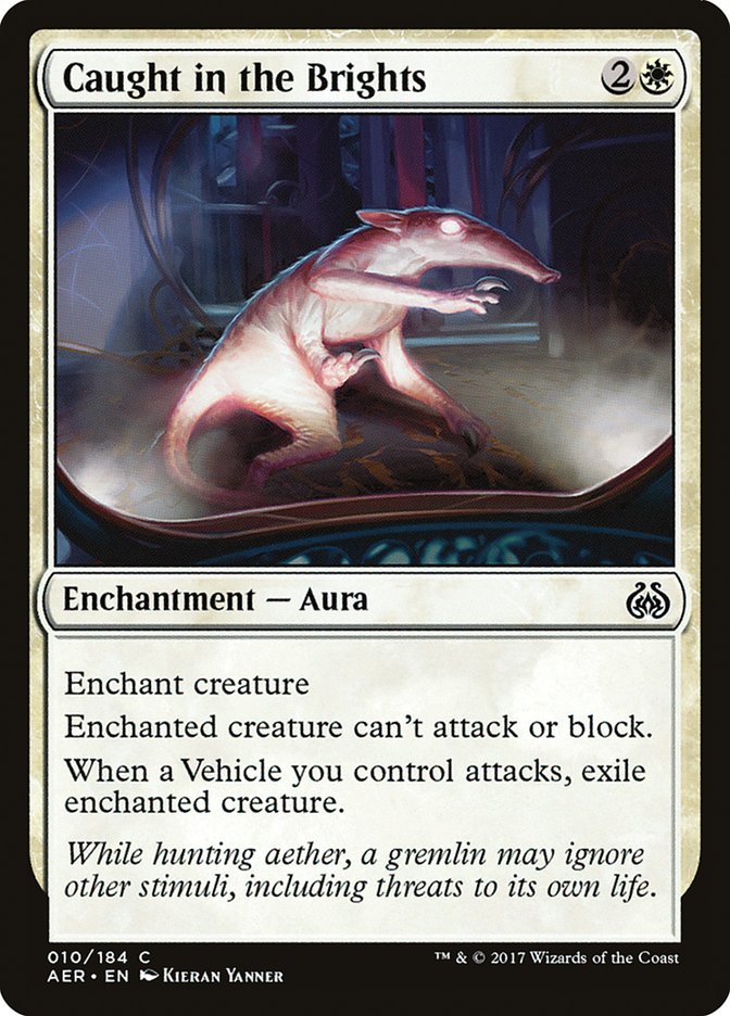 Caught in the Brights 10/184 (Aether Revolt) 