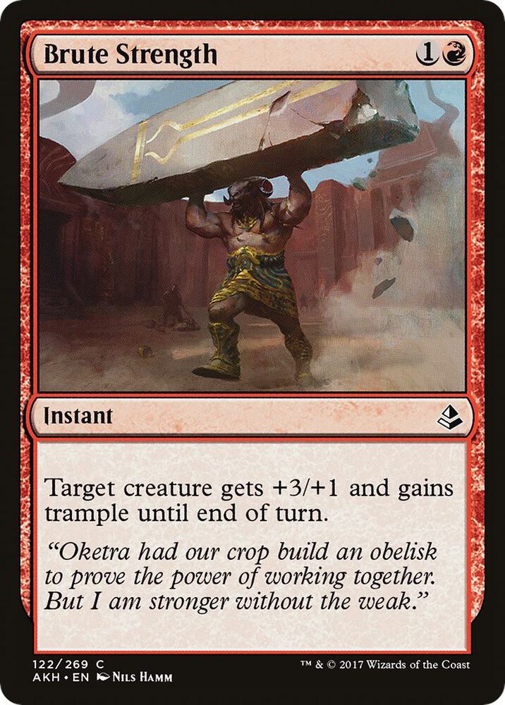 Brute Strength 122/269 (Amonkhet) 