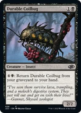 Durable Coilbug 408 (Jumpstart 2022) 
