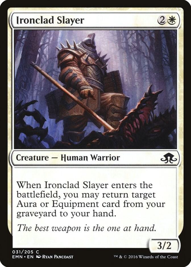 Ironclad Slayer 31/205 (Eldritch Moon) 