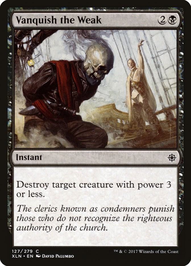 Vanquish the Weak 127/279 (Ixalan) 
