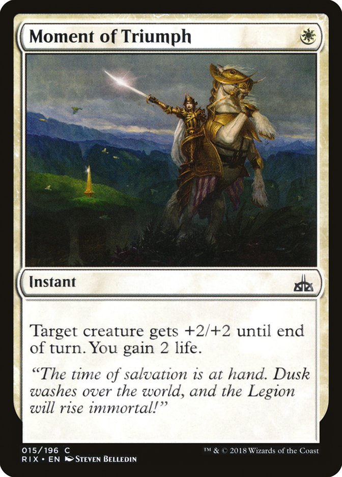 Moment of Triumph 15/196 (Rivals of Ixalan) 