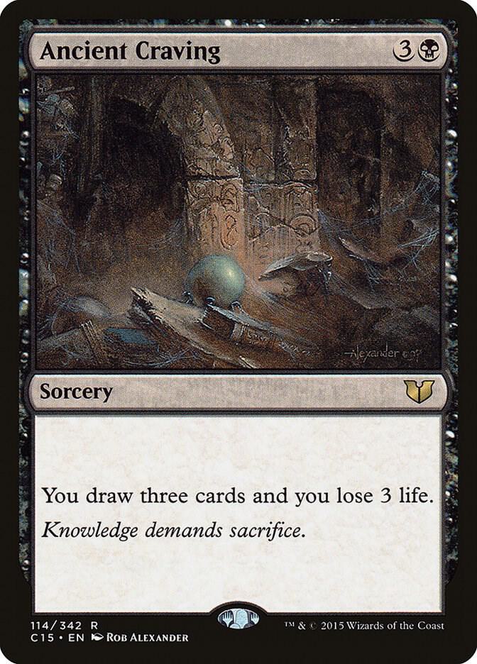 Ancient Craving 114/342 (Commander 2015) 