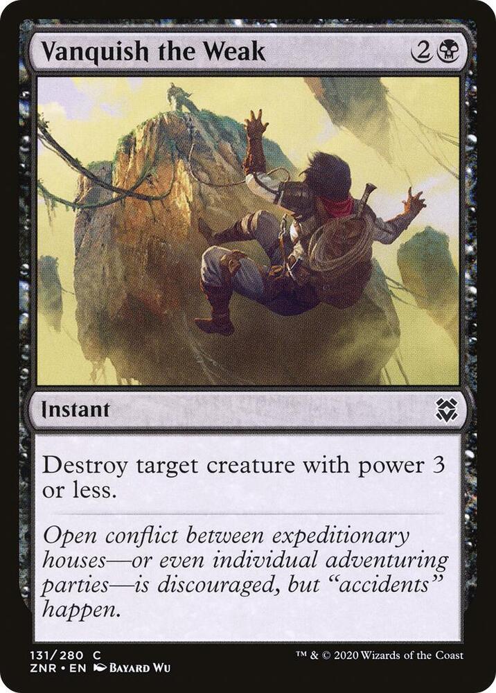 Vanquish the Weak 131/280 (Zendikar Rising) 