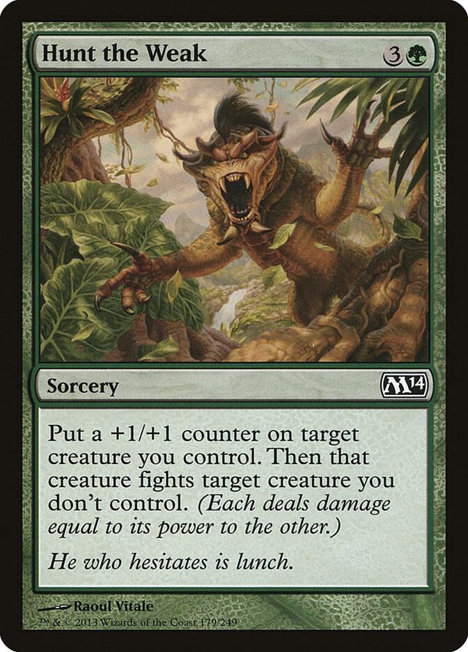 Hunt the Weak 179 (Magic 2014 (M14)) 
