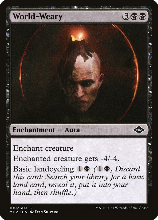 World-Weary 109 (Modern Horizons 2) 