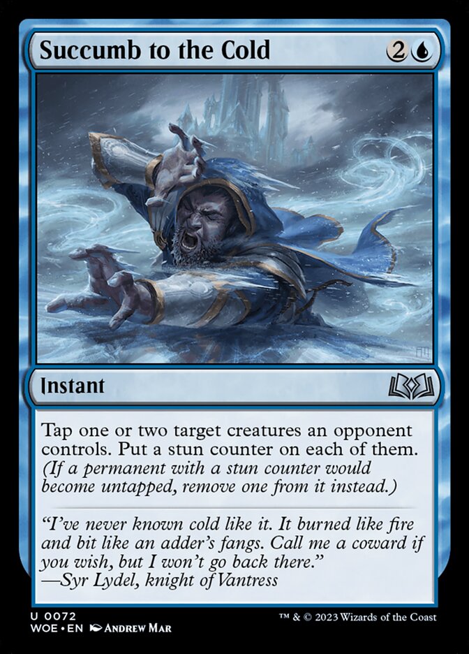 Succumb to the Cold 72 (Wilds of Eldraine)  - Foil