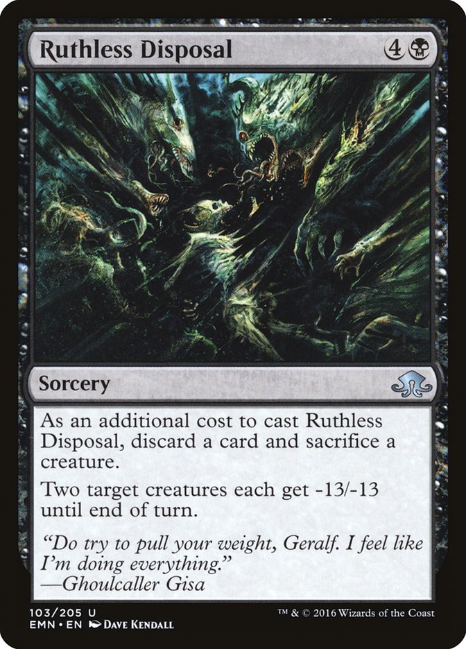 Ruthless Disposal 103/205 (Eldritch Moon) 