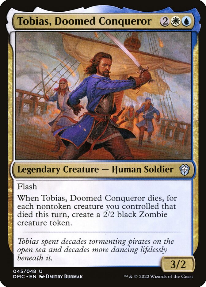 Tobias, Doomed Conqueror 45/50 (Commander: Dominaria United) 