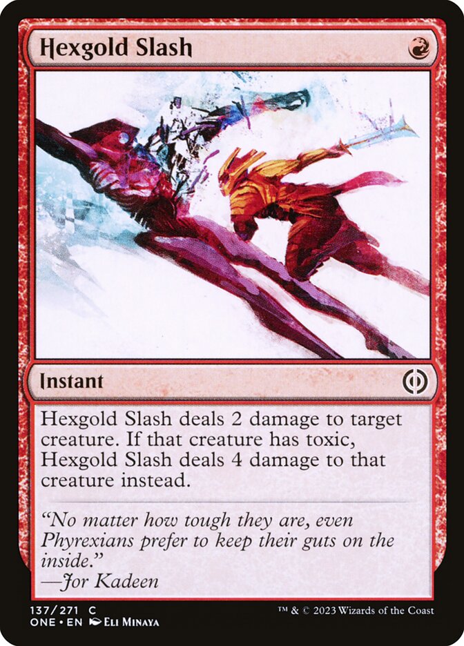 Hexgold Slash 137 (Phyrexia: All Will Be One)  - Foil
